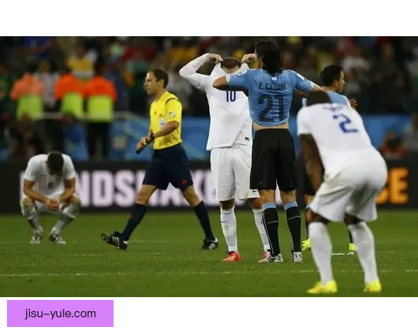 乌拉圭前锋险些绝杀英格兰 乌拉圭前锋险些绝杀英格兰